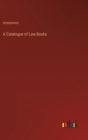 Image for A Catalogue of Law Books