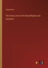 Image for The Army Lists of the Roundheads and Cavaliers