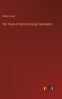 Image for The Theory of Stock Exchange Speculation
