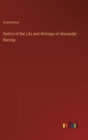 Image for Notice of the Life and Writings of Alexander Barclay