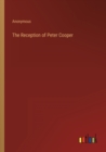 Image for The Reception of Peter Cooper