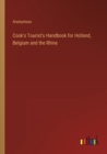 Image for Cook&#39;s Tourist&#39;s Handbook for Holland, Belgium and the Rhine