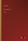Image for The Last Inca : Vol. III