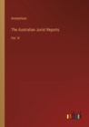 Image for The Australian Jurist Reports : Vol. IV