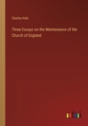 Image for Three Essays on the Maintenance of the Church of England