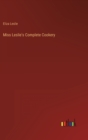 Image for Miss Leslie&#39;s Complete Cookery