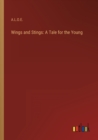Image for Wings and Stings : A Tale for the Young