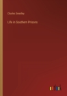 Image for Life in Southern Prisons