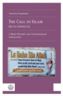 Image for Call to Islam (da?wa islamiyya): A Brief History and Contemporary Approaches