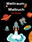 Image for Weltraum-Malbuch fur Kinder im Alter von 4-8 Jahren