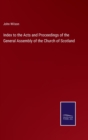 Image for Index to the Acts and Proceedings of the General Assembly of the Church of Scotland