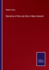 Image for Narrative of the Late War in New Zealand
