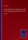 Image for Practice Reports in the Supreme Court and Court of Appeals of the State of New-York