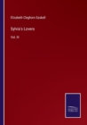 Image for Sylvia&#39;s Lovers : Vol. III