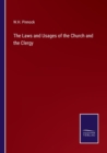 Image for The Laws and Usages of the Church and the Clergy