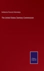 Image for The United States Sanitary Commission