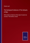 Image for The Geological Evidences of The Antiquity of Man