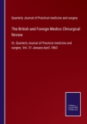 Image for The British and Foreign Medico Chirurgical Review