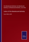 Image for Letters of Felix Mendelssohn Bartholdy