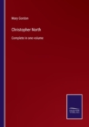 Image for Christopher North : Complete in one volume