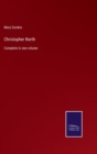 Image for Christopher North : Complete in one volume