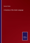 Image for A Grammar of the Arabic Language