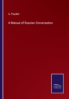 Image for A Manual of Russian Conversation