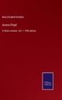 Image for Aurora Floyd : In three volumes. Vol. 1. Fifth edition
