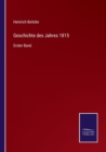 Image for Geschichte des Jahres 1815 : Erster Band