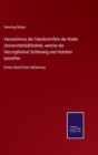 Image for Verzeichniss der Handschriften der Kieler Universitatsbibliothek, welche die Herzogthumer Schleswig und Holstein betreffen