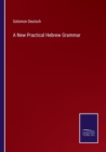 Image for A New Practical Hebrew Grammar