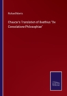 Image for Chaucer&#39;s Translation of Boethius De Consolatione Philosophiae