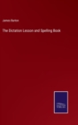 Image for The Dictation Lesson and Spelling Book
