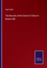Image for The Records of the Church of Christ in Buxton, ME