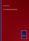 Image for Die confessionelle Schule