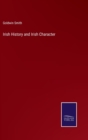 Image for Irish History and Irish Character