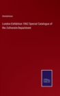 Image for London Exhibition 1862 Special Catalogue of the Zollverein-Department
