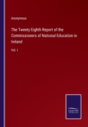 Image for The Twenty Eighth Report of the Commissioners of National Education in Ireland