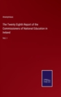 Image for The Twenty Eighth Report of the Commissioners of National Education in Ireland