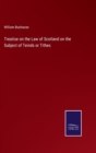 Image for Treatise on the Law of Scotland on the Subject of Teinds or Tithes