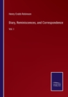 Image for Diary, Reminiscences, and Correspondence