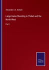 Image for Large Game Shooting in Thibet and the North West