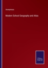 Image for Modern School Geography and Atlas