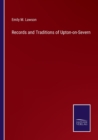Image for Records and Traditions of Upton-on-Severn