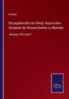 Image for Sitzungsberichte der Koenigl. Bayerischen Akademie der Wissenschaften zu Munchen