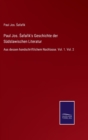 Image for Paul Jos. Safarik&#39;s Geschichte der Sudslawischen Literatur : Aus dessen handschriftlichem Nachlasse. Vol. 1. Vol. 2