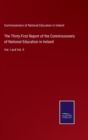 Image for The Thirty-First Report of the Commissioners of National Education in Ireland