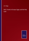 Image for Hal&#39;s Travels in Europe, Egypt, and the Holy Land