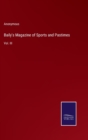 Image for Baily&#39;s Magazine of Sports and Pastimes