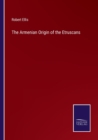 Image for The Armenian Origin of the Etruscans